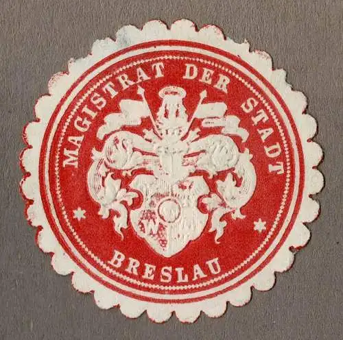 Siegelmarke Schlesien: MAGISTRAT DER STADT BRESLAU (rot)