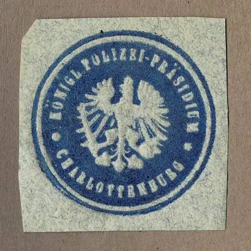 Briefsiegel Preußen / Berlin: KÖNIGL. POLIZEI-PRÄSIDIUM CHARLOTTENBURG