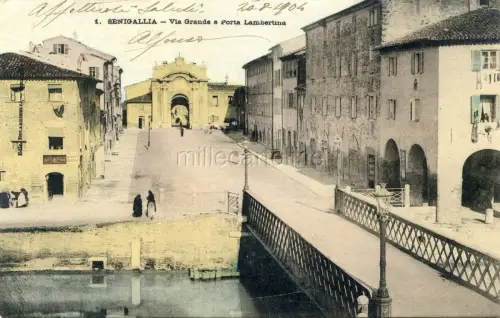 * SENIGALLIA - Via Grande e Porta Lambertina 1904
