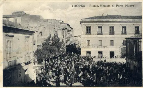 * TROPEA - Piazza, Mercato di Porta Nuova 1925