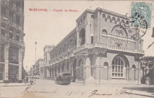 FRANKREICH - Toulouse - Facade du Musée 1905