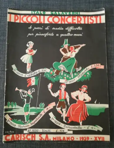 DIE KLEINEN KONZERTANTEN - Galaverni - 4 Stück Klavier 4 Hände - Carisch, Mailand 1939