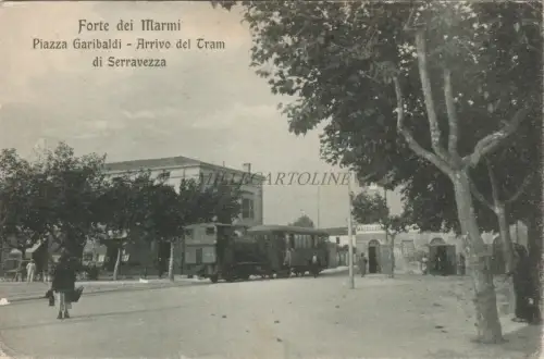 FORTE DEI MARMI - Piazza Garibaldi - Ankunft der Straßenbahn von Seravezza