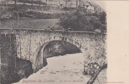 FRANKREICH - Bagnères-de-Luchon - Le Pont de Mousquère 1904