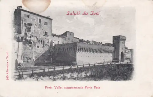 JESI - Saluti, Porta Valle detta Porta Pesa