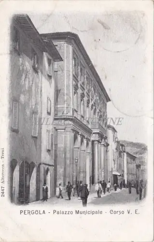 PERGOLA - Palazzo Municipale, Corso Vittorio Emanuele 1910