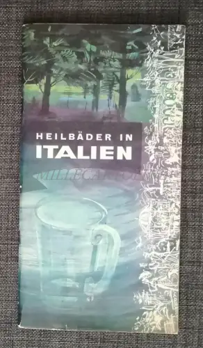 HEILBADER IN ITALIEN - ENIT Touristenheft mit Karten und Fotos 1961