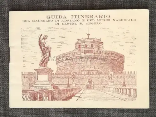 ROM REISEROUTENFÜHRER MAUSOLEUM ADRIAN E CASTEL SANT'ANGELO - Touristenbroschüre