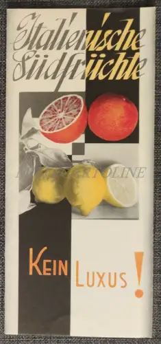 ITALIENISCHE SÜDFRÜCHTE - Prospekt auf Deutsch über italienische Zitronen, Kein Luxus!
