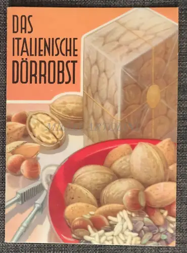 DAS ITALIENISCHE DÖRROBST - Prospekt auf Deutsch über italienische Trockenfrüchte
