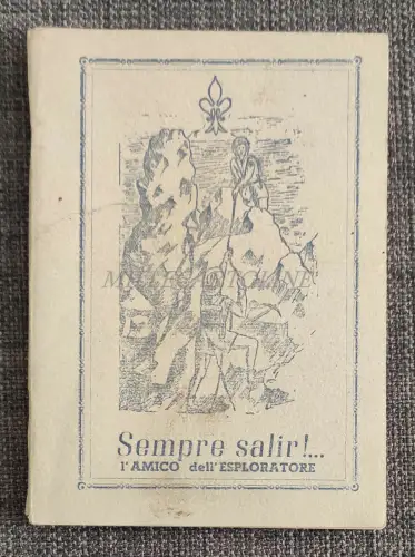 DER FREUND DES ENTDECKERS - Immer aufsteigen, Gebetshandbuch, Pfadfinder, Sutri 1945