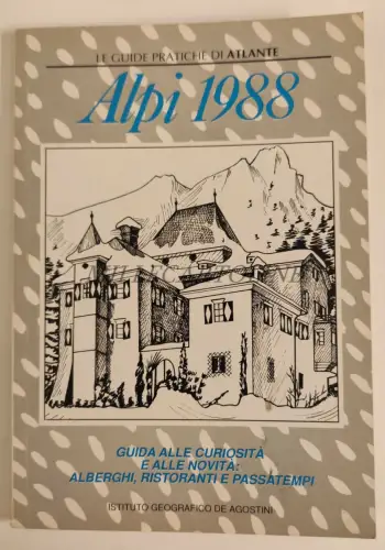 ALPI 1988 Praktische Atlasführer Hotels Restaurants und Zeitvertreib De Agostini