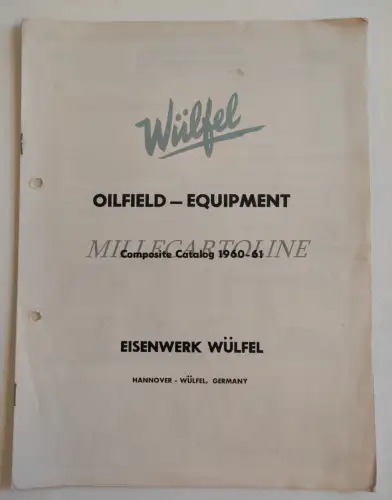 WÜLFEL HANNOVER - Ölfeldausrüstung, Verbundkatalog 1960 - 1961