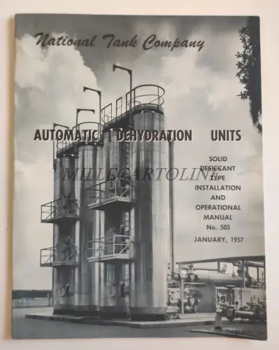 NATIONAL TANK COMPANY TULSA OKLAHOMA - Automatic Dehydration Units 1957