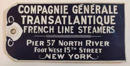 COMPAGNIE GÉNÉRAL TRANSATLANTIQUE - 1st Class Cabin Baggage 1922 Tag Steamship