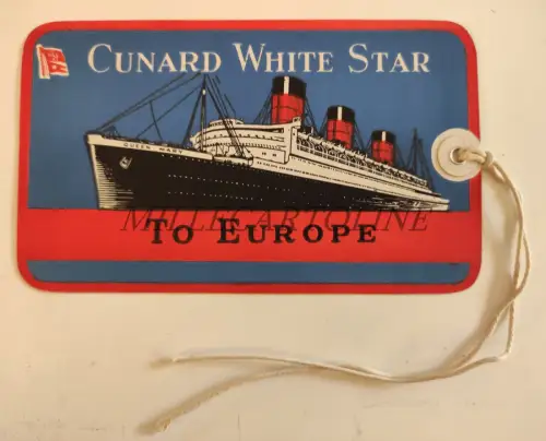 CUNARD WHITE STAR - To Europe, Wanted in Cateroom Tag, Queen Mary Steamship