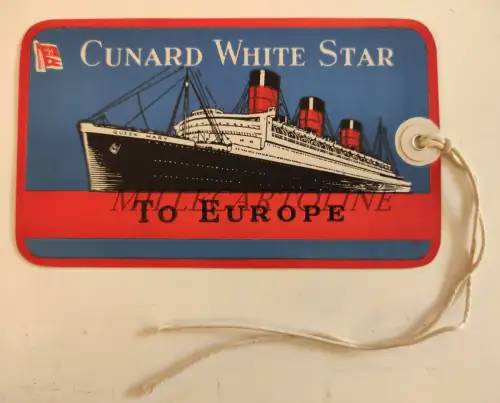 CUNARD WHITE STAR - To Europe, Wanted in Stateroom Tag, Queen Mary Steamship
