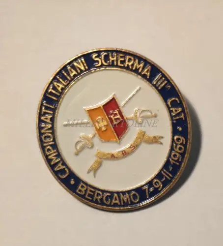 ITALIENISCHE MEISTERSCHAFTEN FECHTEN IIIa KAT. BERGAMO - Brosche A.B.S. 1969 Fechten