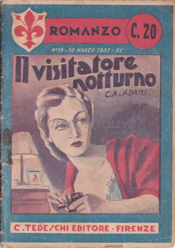 DER NACHTBESUCHER - C.A. Adams, C. Tedeschi Firenze 1937 Kleiner Roman