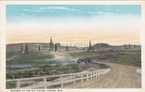 WYOMING - Gateway to the Oil Fields, Casper