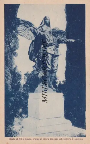 AQUILEIA: Ruhm dem unbekannten Soldaten auf dem Friedhof von Aquileia (Bronze von E. Ximenes)