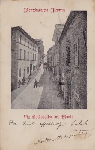 MONTEBAROCCIO: Via Giudobaldo del Monte 1903