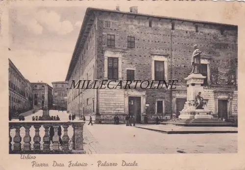 URBINO: Piazza Duca Federico - Palazzo Ducale 1939