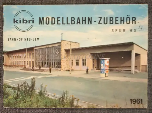 KIBRI - Modellbahn-Zubehor Spur Ho Neu-Ulm, Katalog Werbung Spielzeugbahn 1961