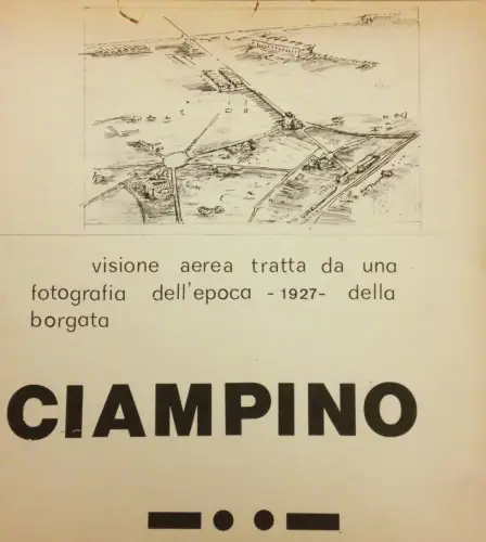 § CIAMPINO - KLEINDRUCK MIT REPRODUKTION. LUFTBILDENTWURF VON 1927