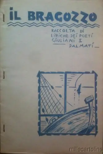 § IL BRAGOZZO - ILLUSTRIERTE SAMMLUNG VON LYRISCHEN JULIANISCHER UND DALMATINISCHER DICHTER 1956