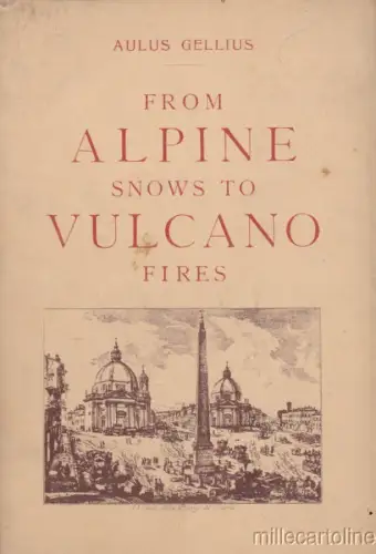 § ITALIENISCHES BUCH VOM ALPINEN SCHNEE BIS ZU DEN VULKANEN (AUF ENGLISCH) - Ed. Ind. Touristische