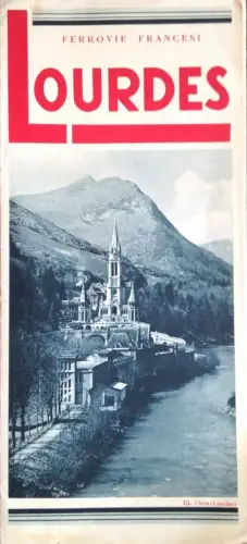 § FALTBARE TOURISTISCHE FRANZÖSISCHE EISENBAHNEN - LOURDES - KARTE, AUSFLÜGE, FOTOS