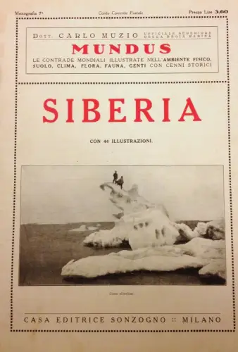 § MUNDUS MAGAZIN VON DR. CARLO MUZIO - SIBIRIEN, 36 SEITEN, 44 ABBILDUNGEN