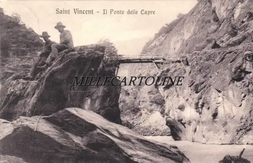Aosta - St. VINCENT - Il Ponte delle Capre 1902