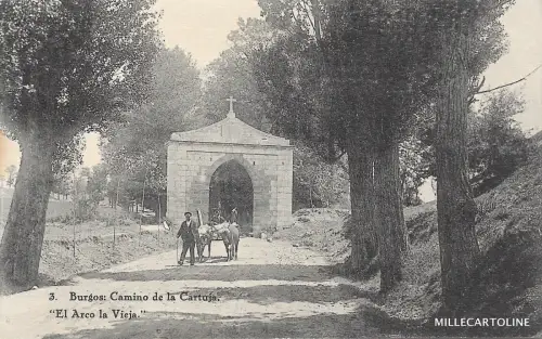 SPANIEN - Burgos - Camino de la Cartuja - El Arco de Vieja