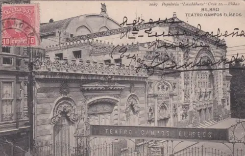 * SPANIEN - Bilbao - Teatro Campos Eliseos 1908