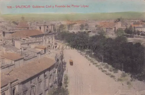 SPANIEN - Valencia - Zivilregierung und Avenida del Pintor Lopez 1918