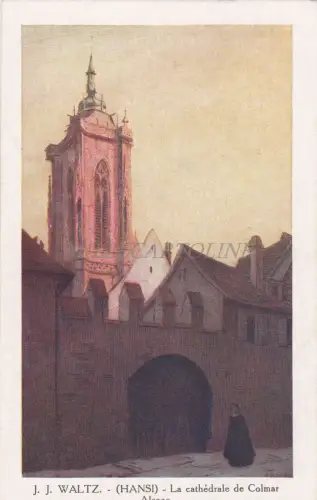 FRANKREICH - J. J. Walzer - (Hansi) - La Cathedrale de Colmar