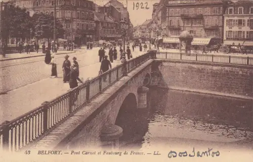 FRANKREICH - Belfort - Pont Carnot et Faubourg 1922