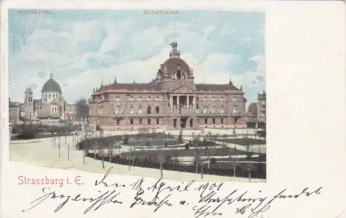 FRANKREICH - Strassburg - Kaiserpalast 1901