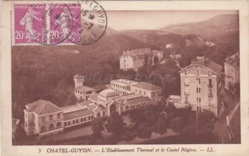 FRANKREICH - Chatel Guyon - L'Etablissement Thermal et le Castel Regina 1929
