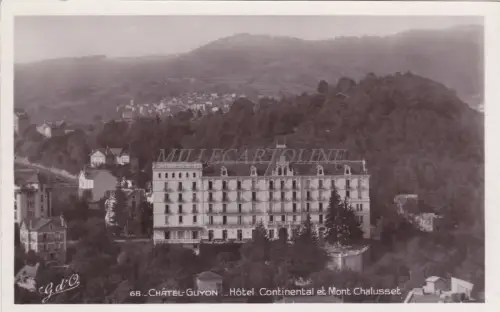 FRANKREICH - Chatel Guyon - Hotel Continental et Mont Chalusset - Foto Postkarte
