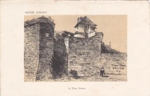 FRANKREICH - Troyes Disparu - La Tour Baleau - Ed. GRAU