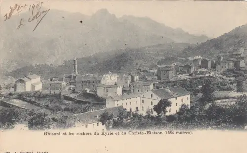 KORSIKA - Ghisoni und die Felsen von Kyrie und Christus Eleison 1905