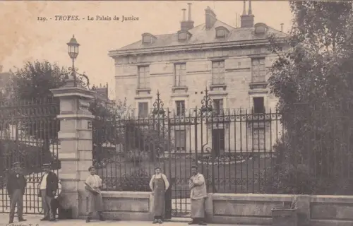 FRANKREICH - Troyes - Le Palais de Justice 1912