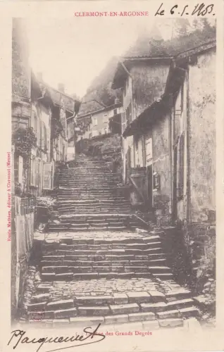 FRANKREICH - Clermont en Argonne - Rue des Grands Degrés 1903