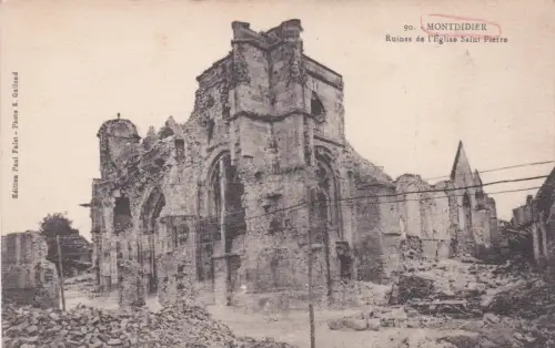 FRANKREICH - Montdidier - Ruines de l'Eglise St. Pierre - WWI