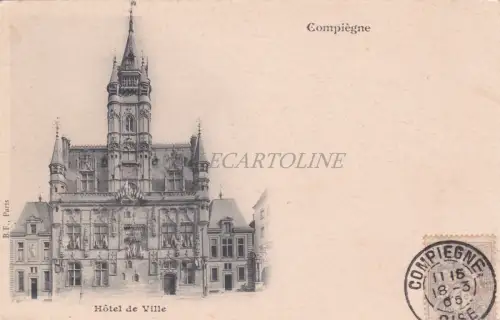 FRANKREICH - Compiègne - Hotel de Ville 1905