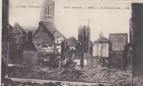 FRANKREICH - Albert - Guerre 1914 / 1915 A Destroyed Street - WWI