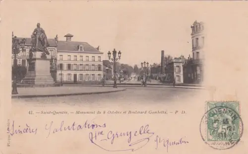 FRANKREICH - Saint Quentin - Monument du 8 Octobre et Boulevard Gambetta 1901